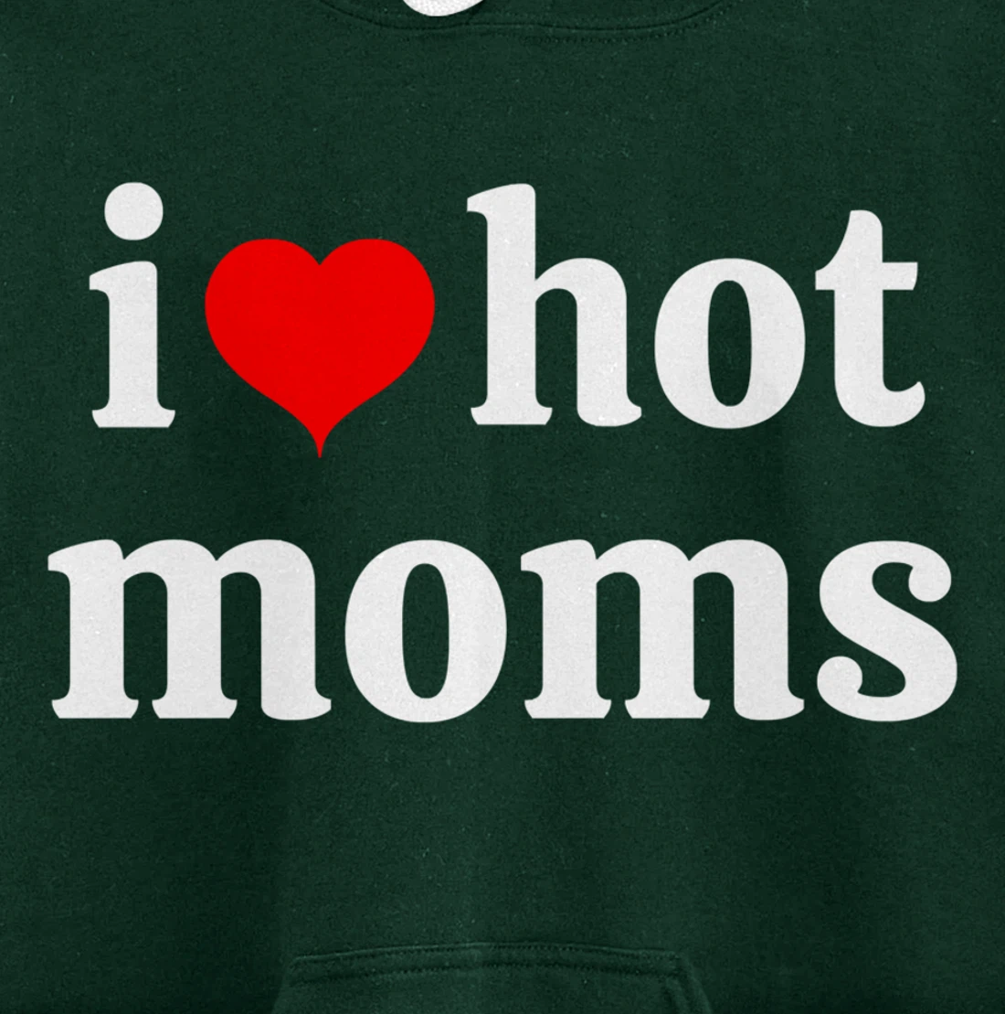 I Love Hot Moms Virginity Duncan Rocks Danny Pullover Hoodie