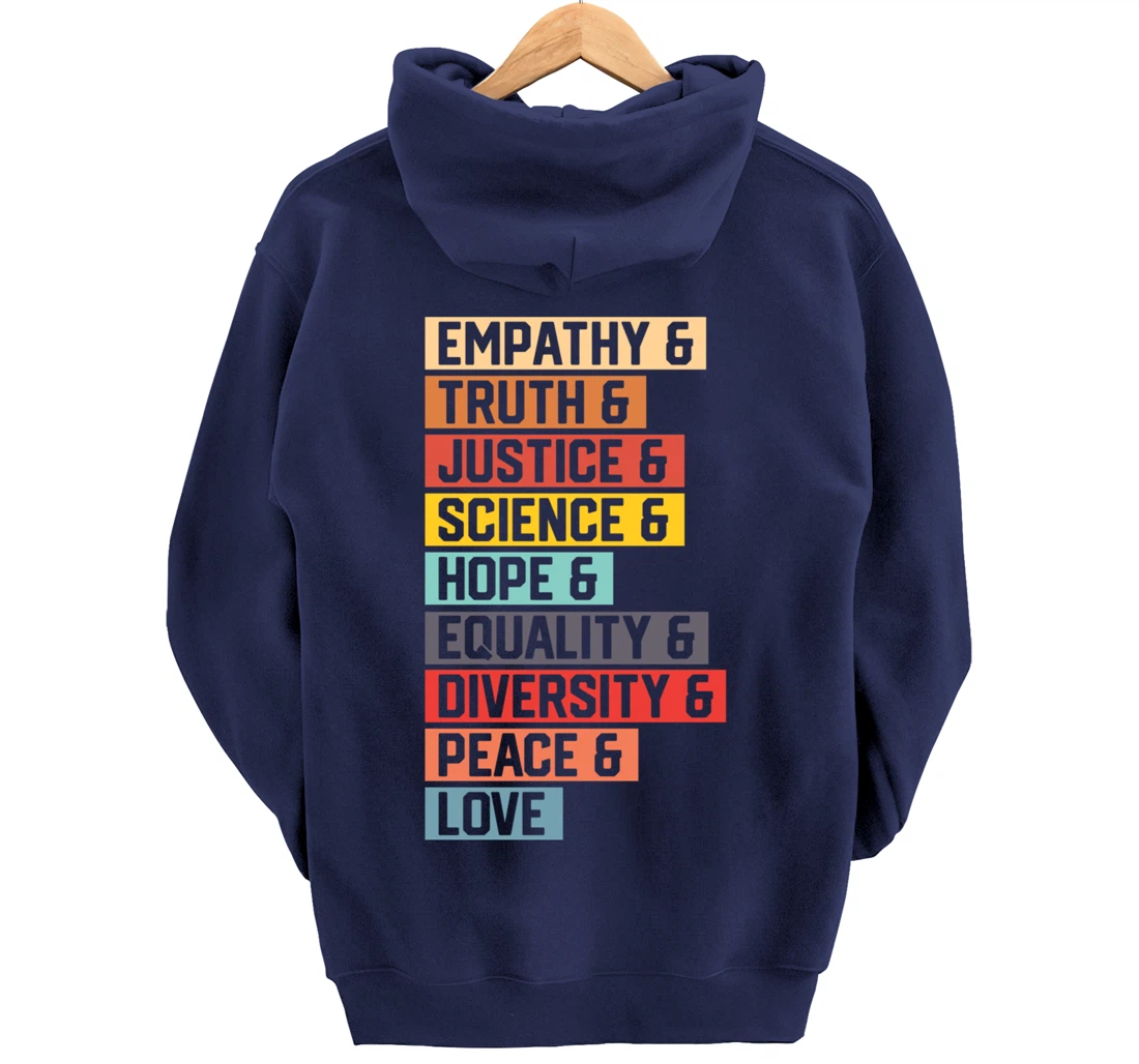 Empathy Truth Justice Science Hope Equality Diversity Peace Pullover Hoodie