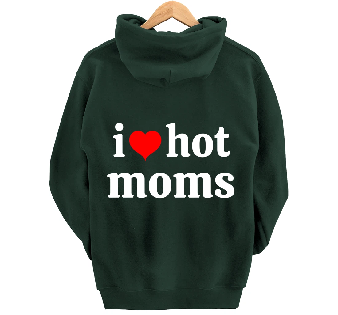 I Love Hot Moms Virginity Duncan Rocks Danny Pullover Hoodie