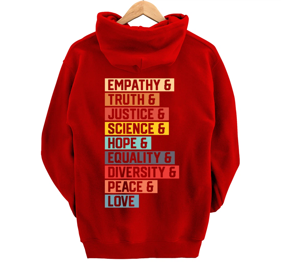 Empathy Truth Justice Science Hope Equality Diversity Peace Pullover Hoodie