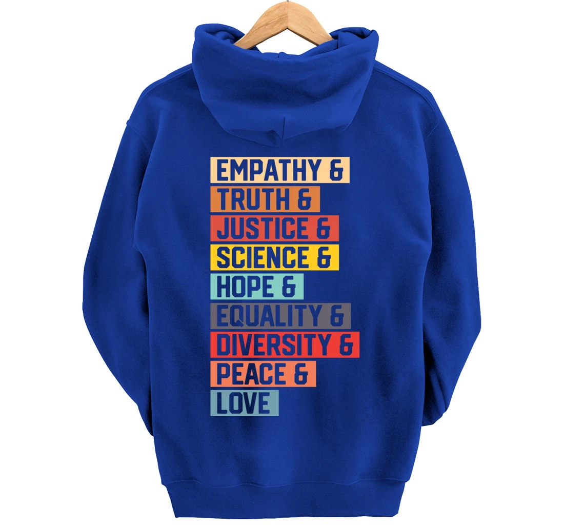 Empathy Truth Justice Science Hope Equality Diversity Peace Pullover Hoodie