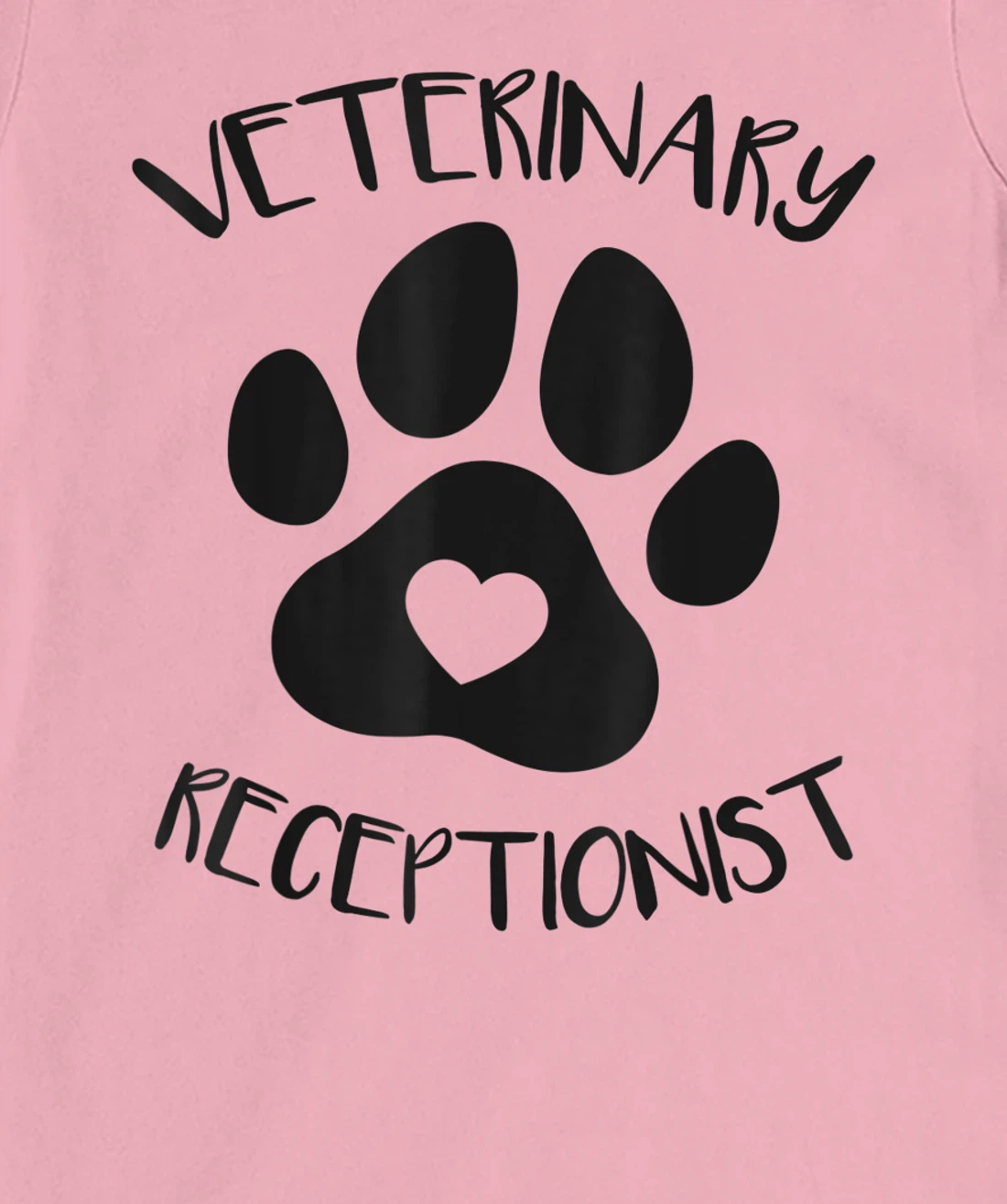 Veterinary Receptionist Veterinarian Vet Tech Assistant T-Shirt, Women T-Shirt