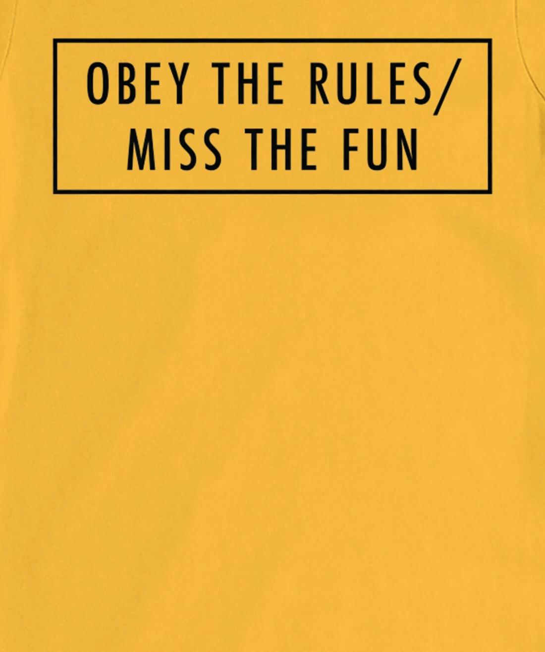 Womens Obey The Rules / Miss The Fun Baddie Word Design T-Shirt, Women T-Shirt