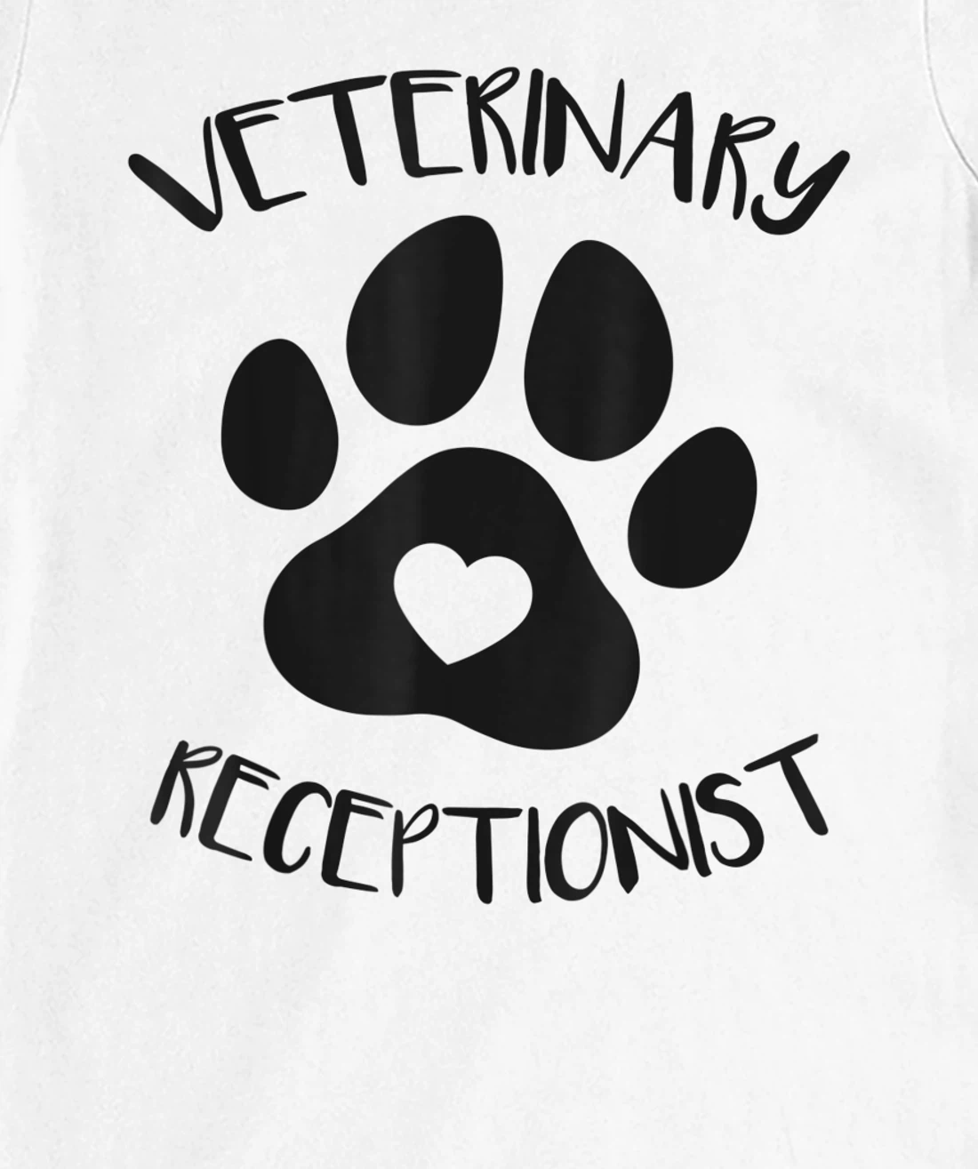 Veterinary Receptionist Veterinarian Vet Tech Assistant T-Shirt, Women T-Shirt