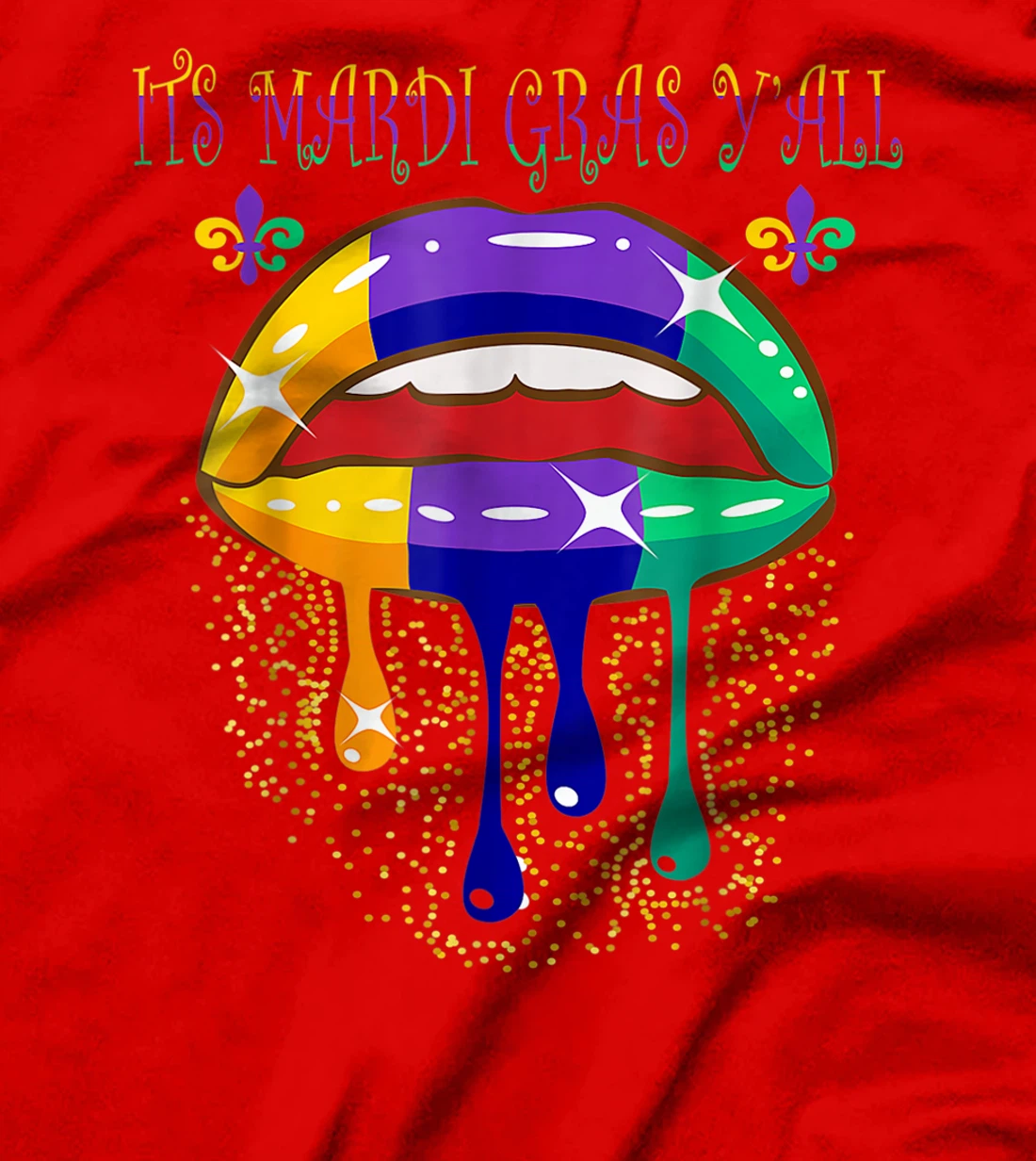 Its Mardi Gras Yall Lips Carnival Parade Masquerade Party T-Shirt, Kid T-Shirt and Women T-Shirt