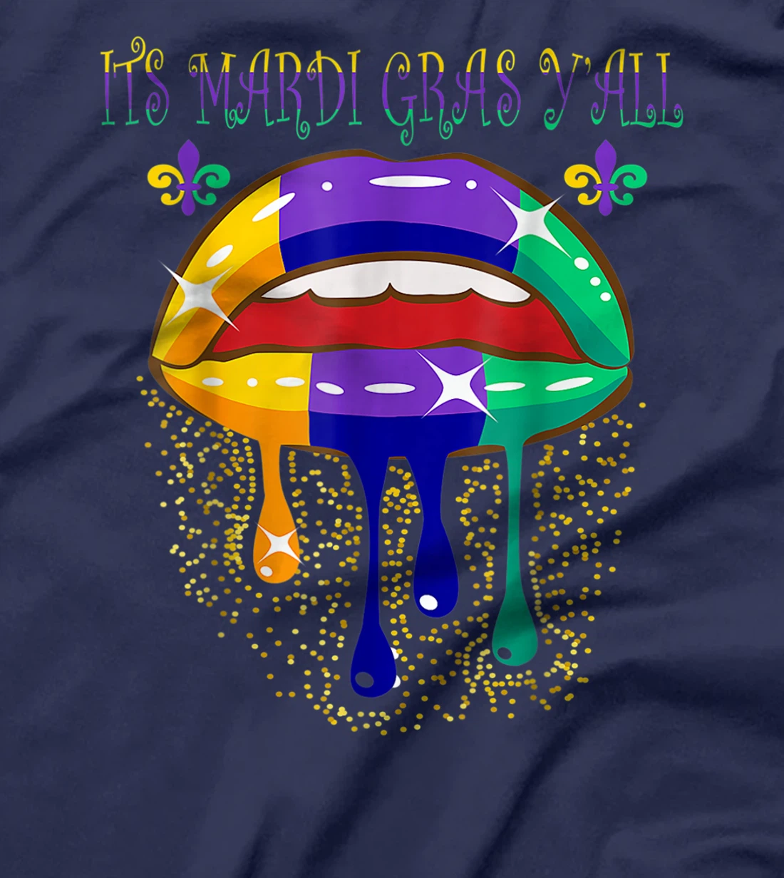 Its Mardi Gras Yall Lips Carnival Parade Masquerade Party T-Shirt, Kid T-Shirt and Women T-Shirt