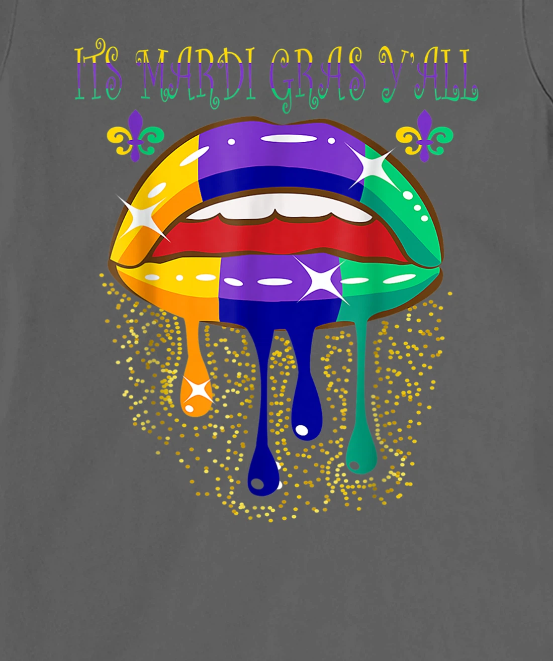 Its Mardi Gras Yall Lips Carnival Parade Masquerade Party T-Shirt, Kid T-Shirt and Women T-Shirt