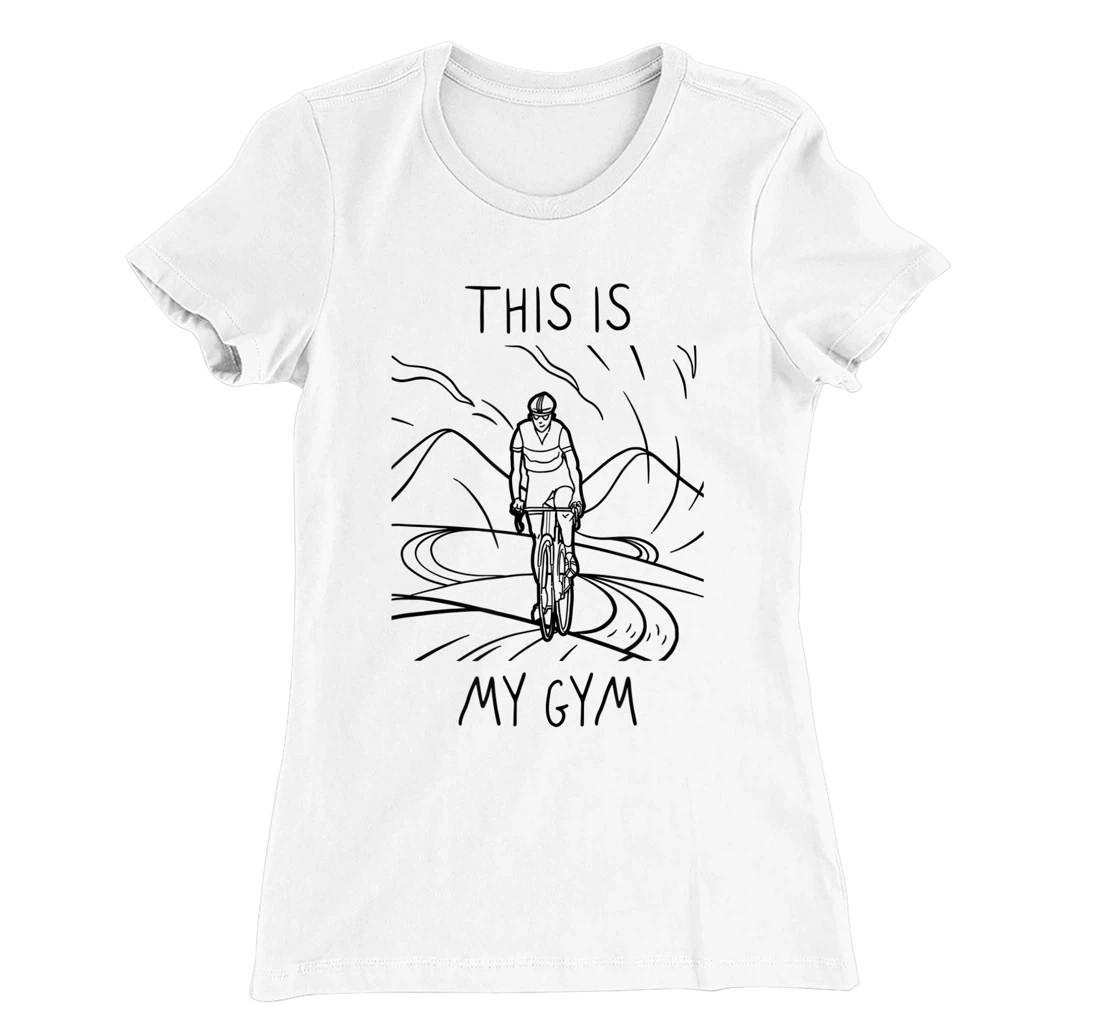 Womens This Is My Gym. Cool and Funny Bicycle T-Shirt, Women T-Shirt