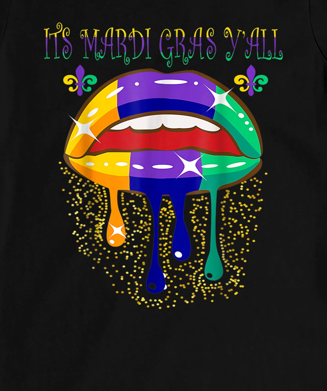 Its Mardi Gras Yall Lips Carnival Parade Masquerade Party T-Shirt, Kid T-Shirt and Women T-Shirt