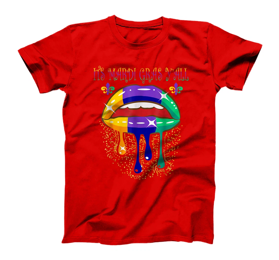 Its Mardi Gras Yall Lips Carnival Parade Masquerade Party T-Shirt, Kid T-Shirt and Women T-Shirt