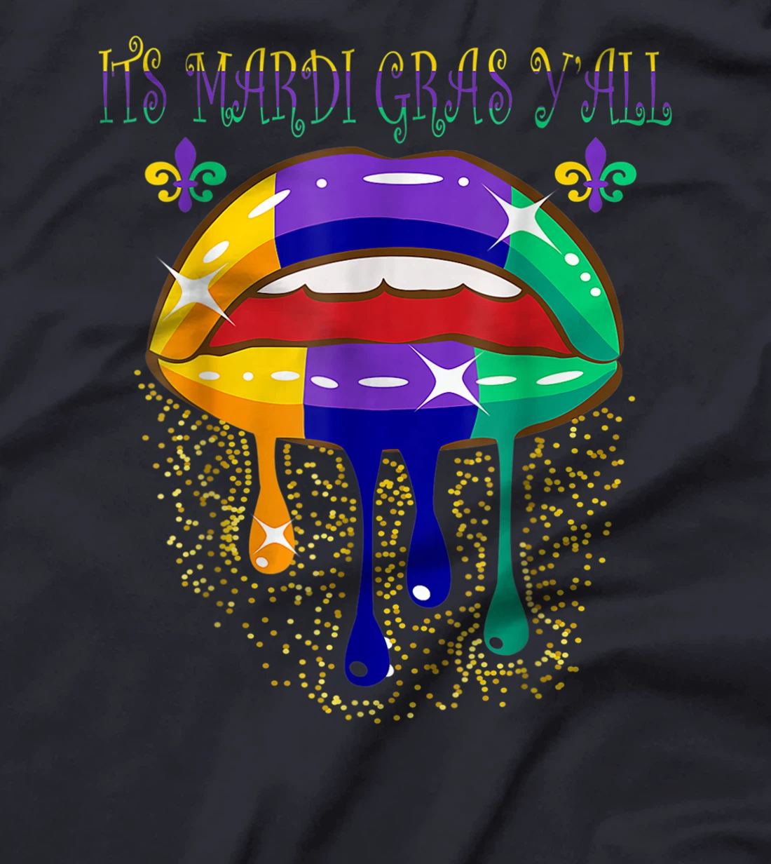 Its Mardi Gras Yall Lips Carnival Parade Masquerade Party T-Shirt, Kid T-Shirt and Women T-Shirt