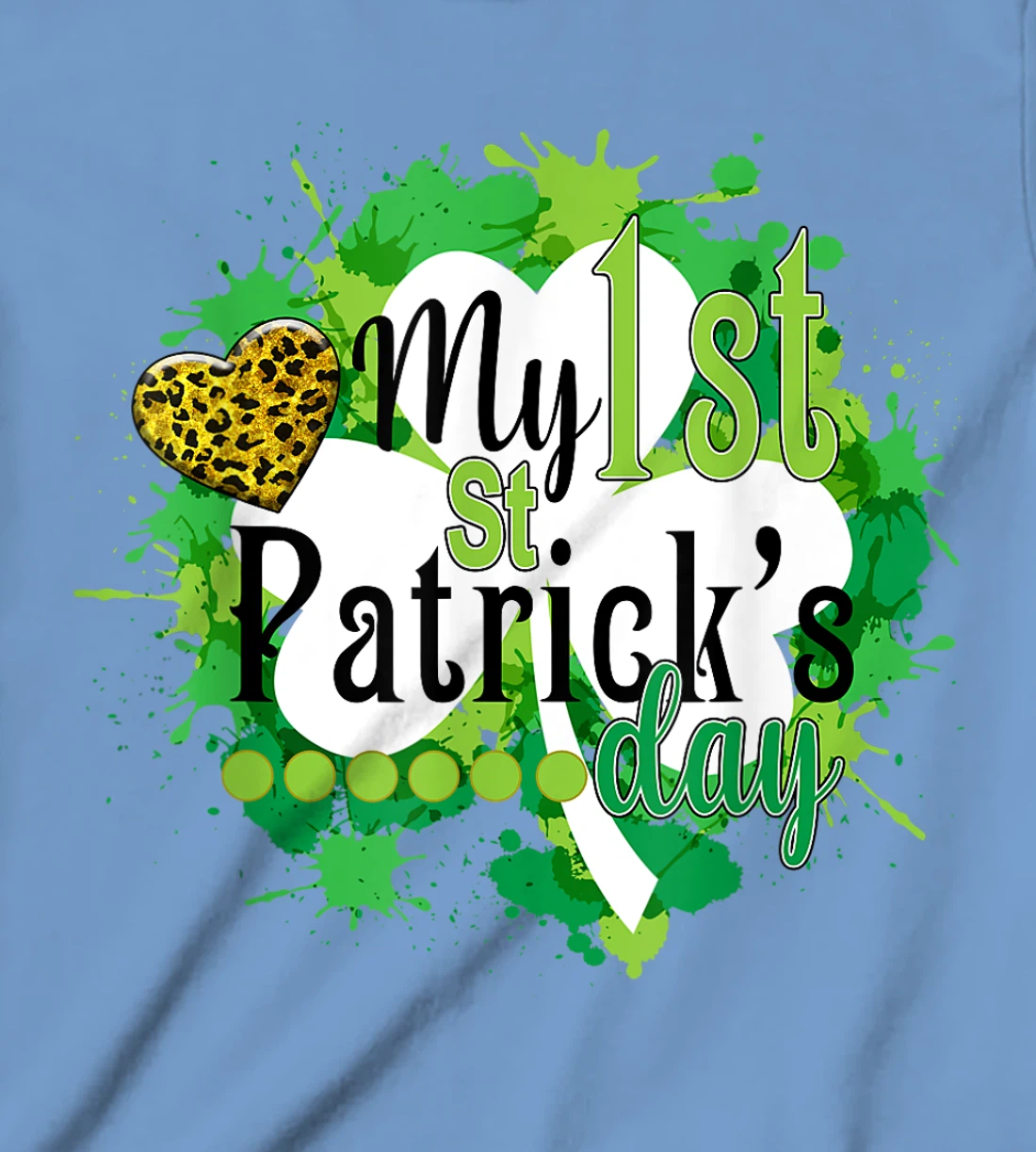 Funny Cute My First St. Patrick's Day Gift For Children T-Shirt, Kid T-Shirt and Women T-Shirt
