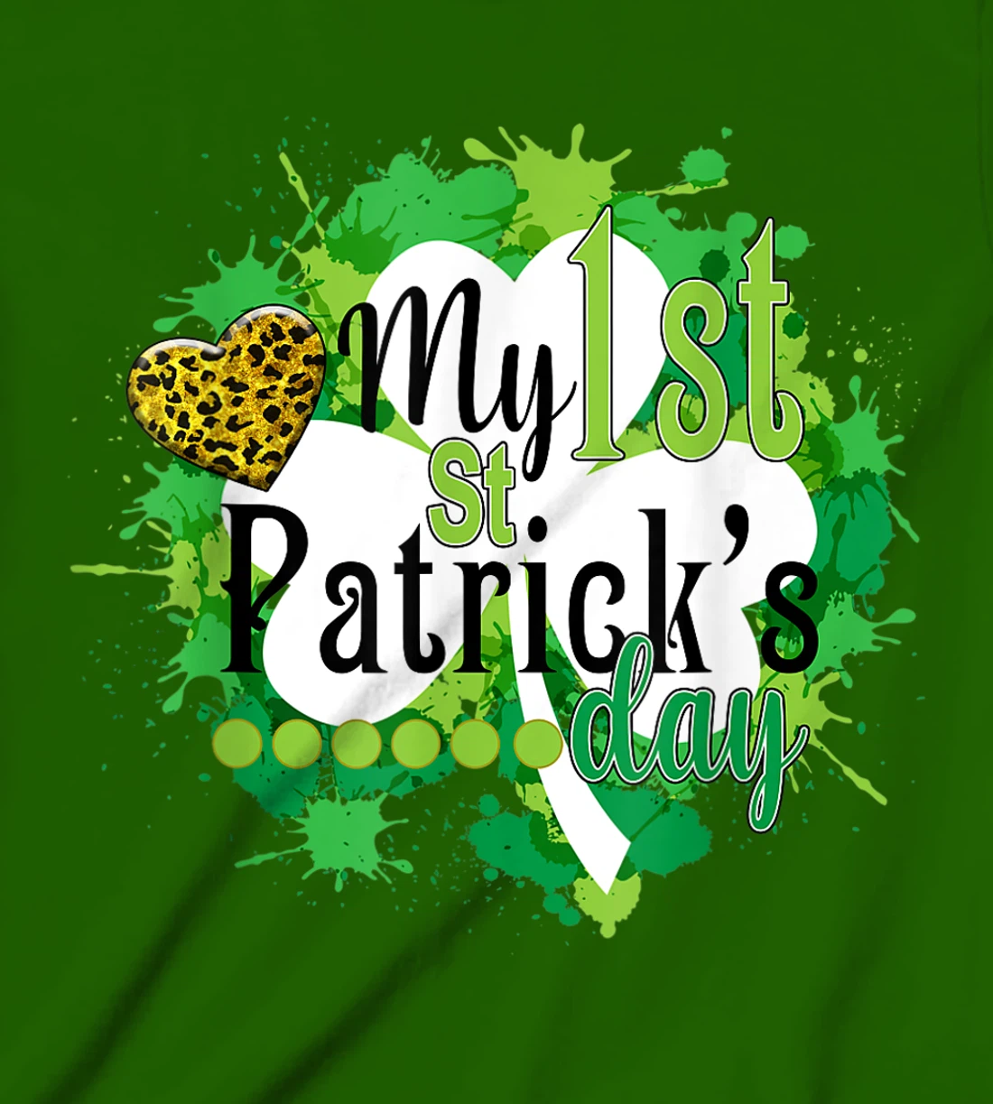 Funny Cute My First St. Patrick's Day Gift For Children T-Shirt, Kid T-Shirt and Women T-Shirt