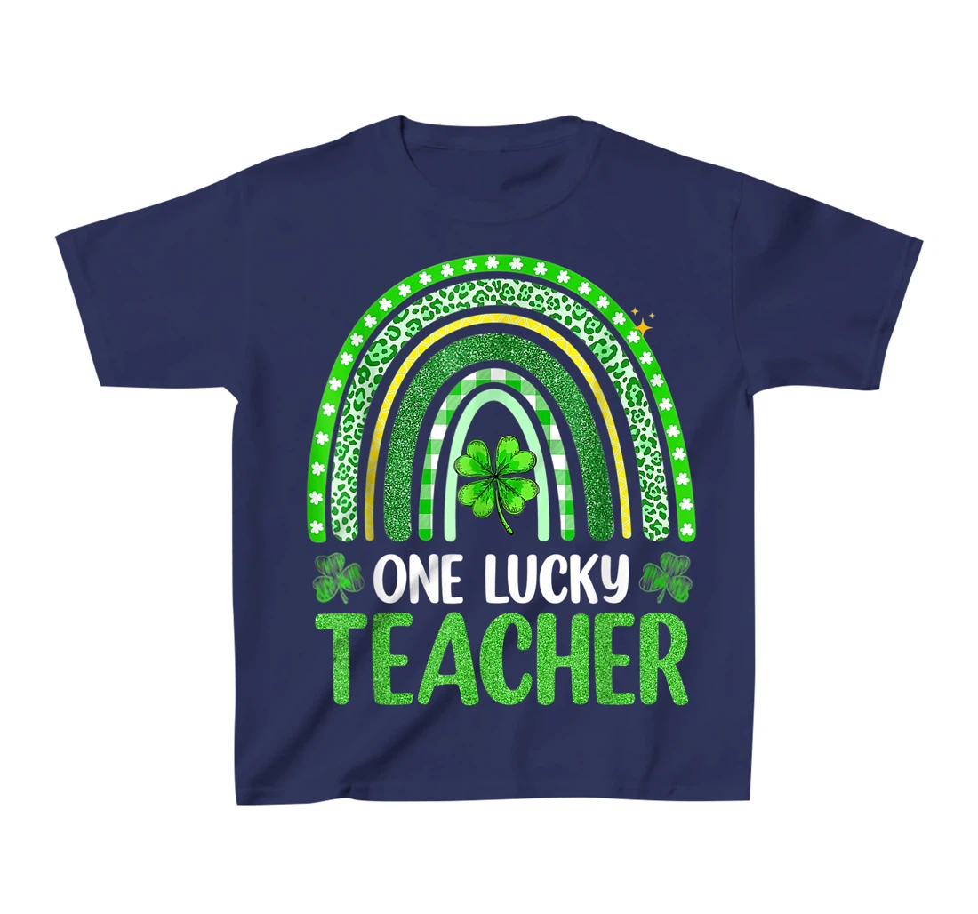 One Lucky Teacher Rainbow St Patrick’s Day Appreciation T-Shirt, Kid T-Shirt and Women T-Shirt