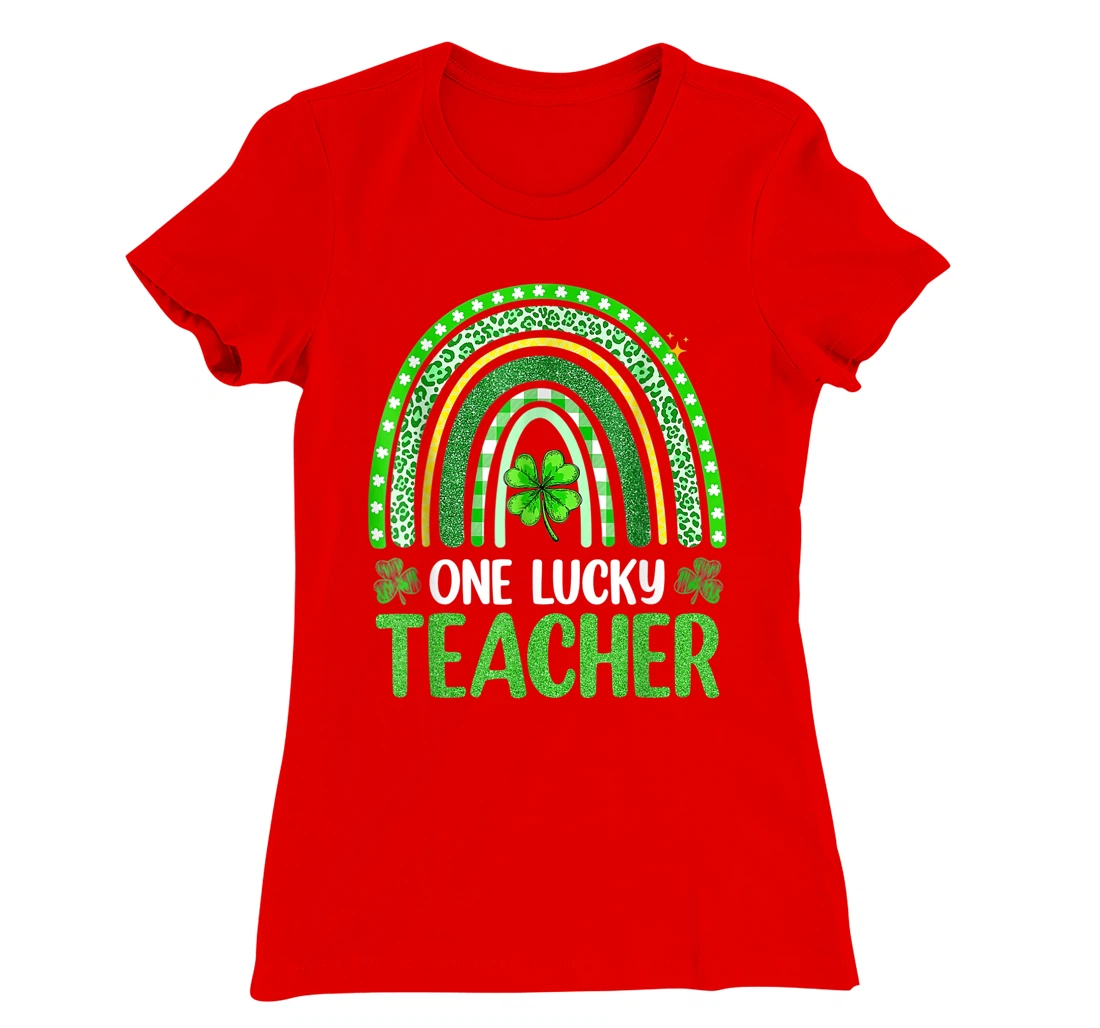 One Lucky Teacher Rainbow St Patrick’s Day Appreciation T-Shirt, Kid T-Shirt and Women T-Shirt