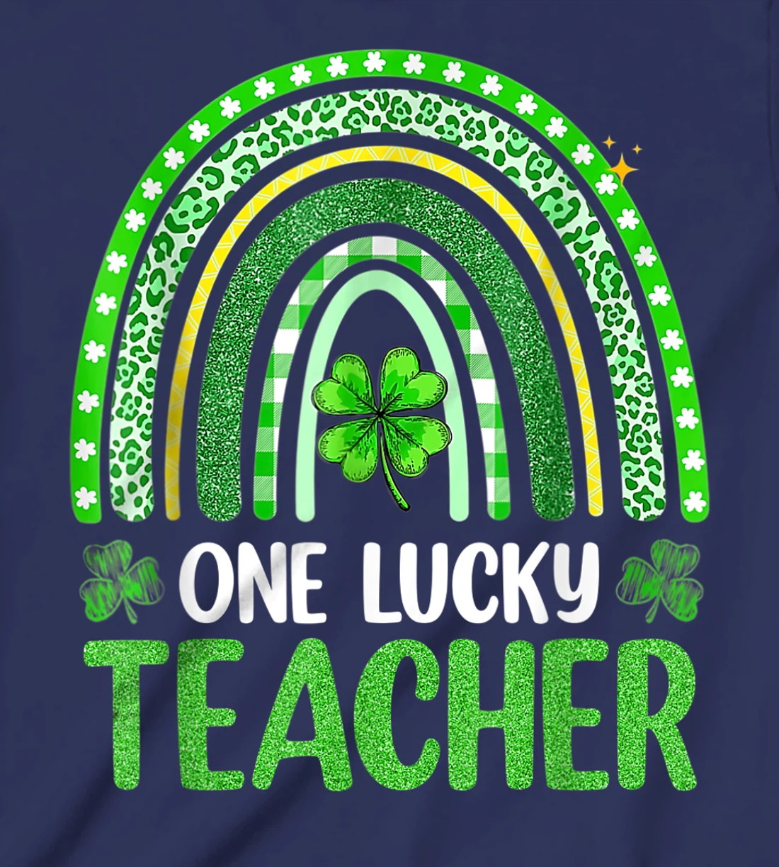 One Lucky Teacher Rainbow St Patrick’s Day Appreciation T-Shirt, Kid T-Shirt and Women T-Shirt