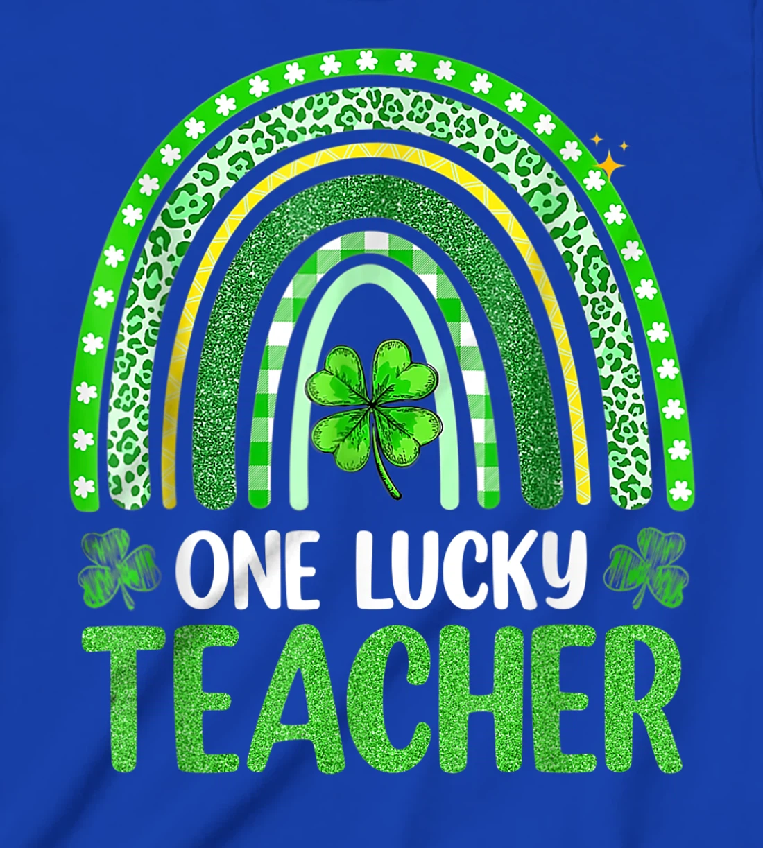 One Lucky Teacher Rainbow St Patrick’s Day Appreciation T-Shirt, Kid T-Shirt and Women T-Shirt