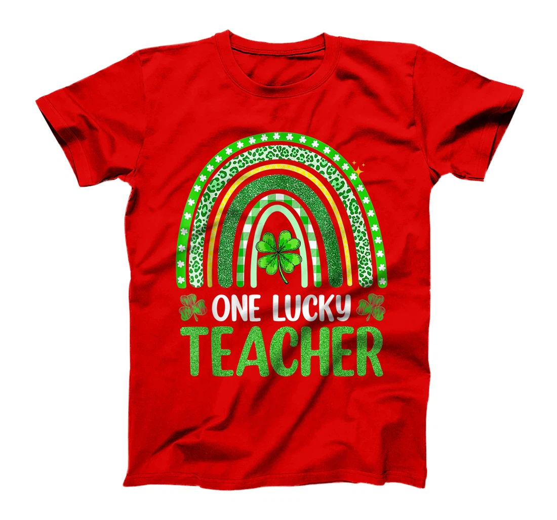 One Lucky Teacher Rainbow St Patrick’s Day Appreciation T-Shirt, Kid T-Shirt and Women T-Shirt