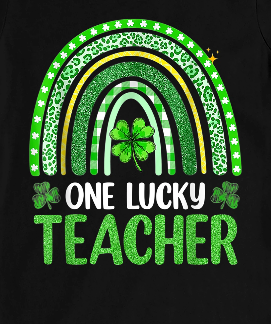 One Lucky Teacher Rainbow St Patrick’s Day Appreciation T-Shirt, Kid T-Shirt and Women T-Shirt