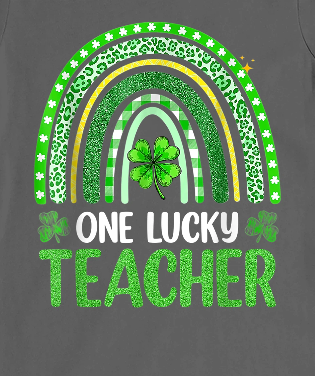 One Lucky Teacher Rainbow St Patrick’s Day Appreciation T-Shirt, Kid T-Shirt and Women T-Shirt