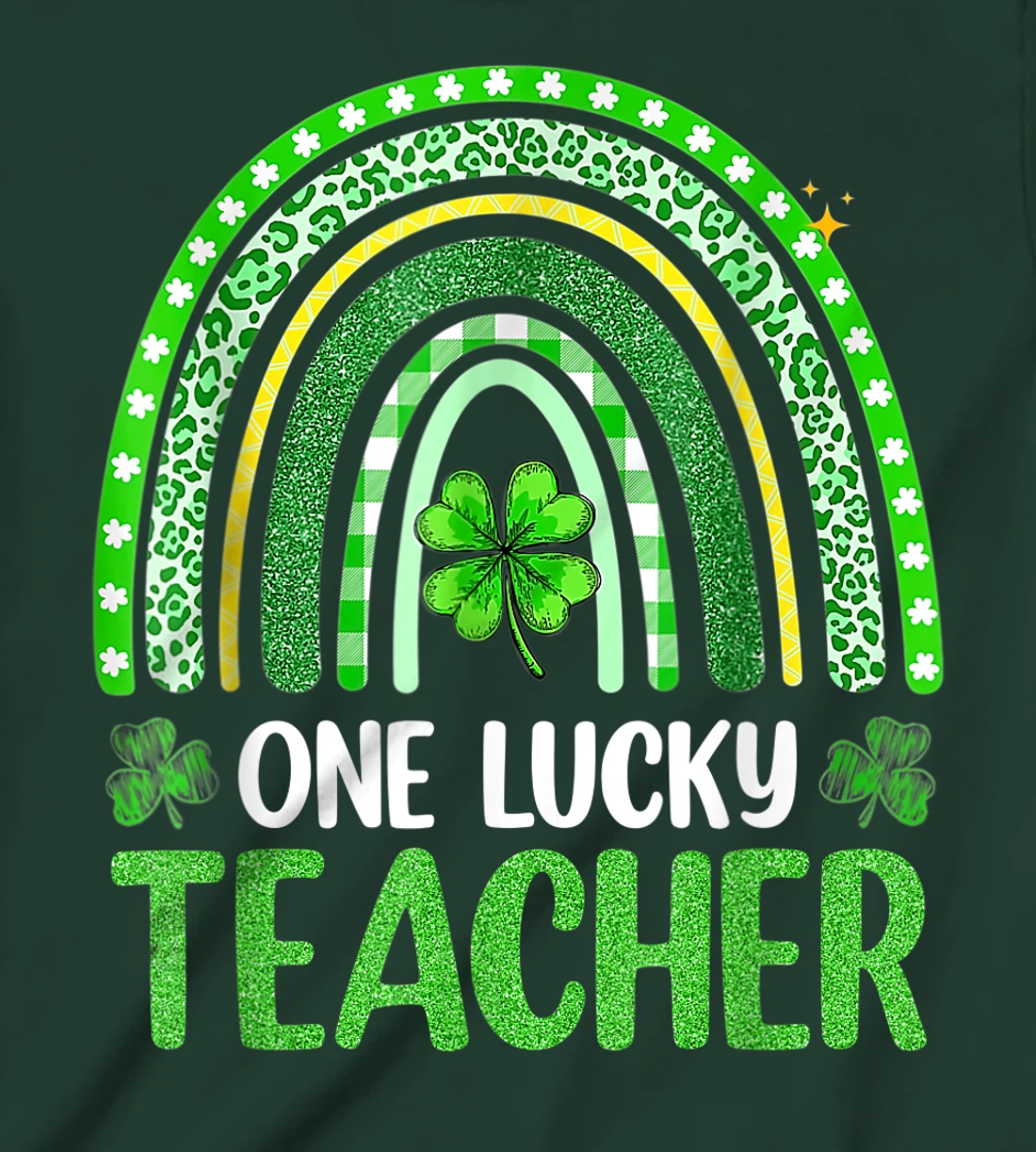 One Lucky Teacher Rainbow St Patrick’s Day Appreciation T-Shirt, Kid T-Shirt and Women T-Shirt