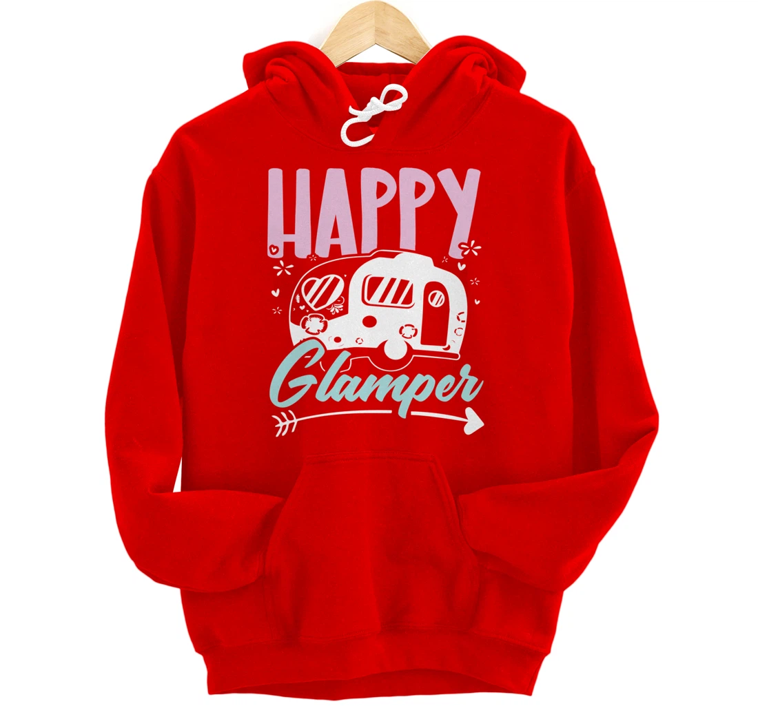 Happy Glamper Glamping Camping Van Life Camper Campfire Camp Pullover Hoodie