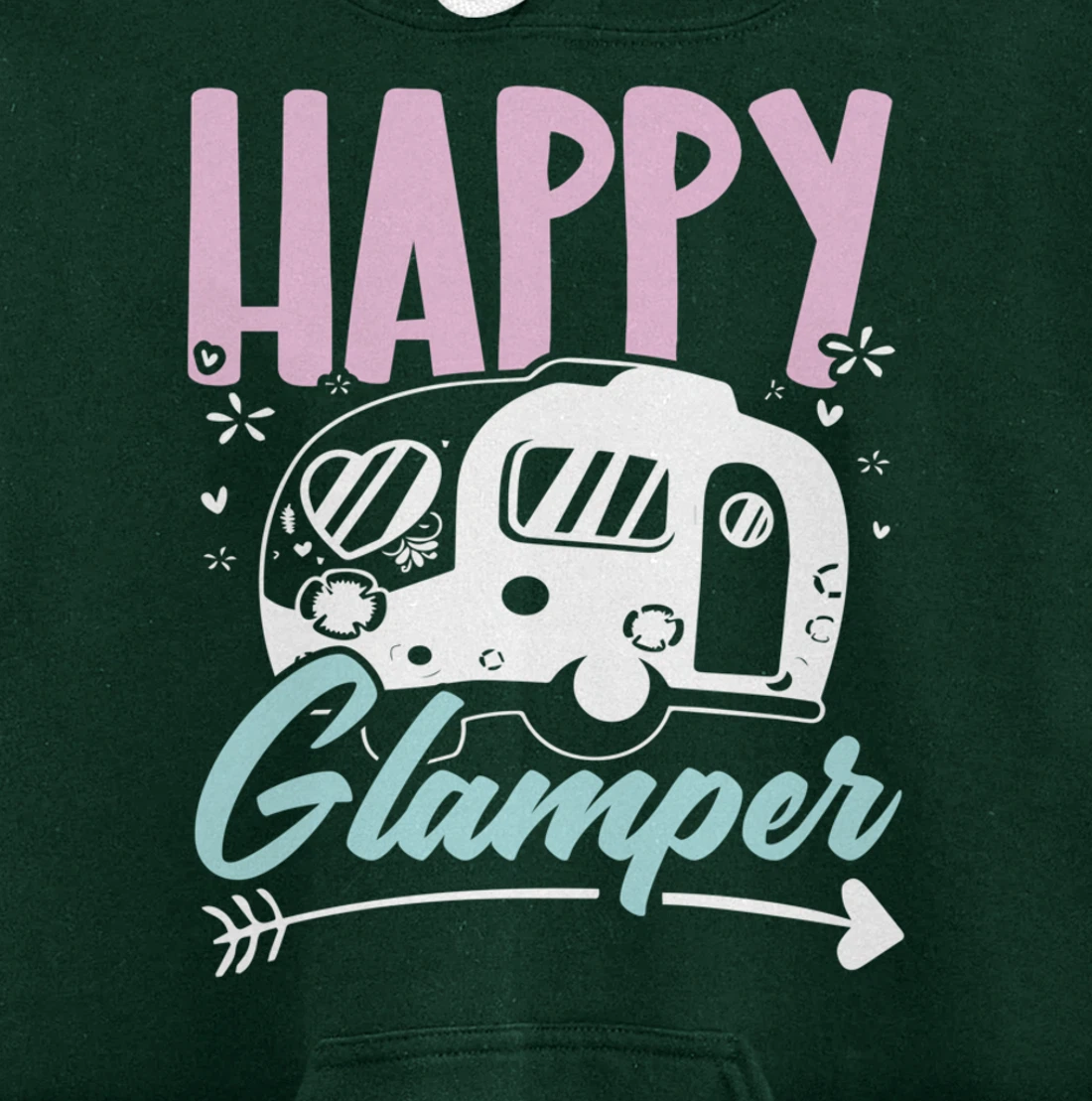 Happy Glamper Glamping Camping Van Life Camper Campfire Camp Pullover Hoodie