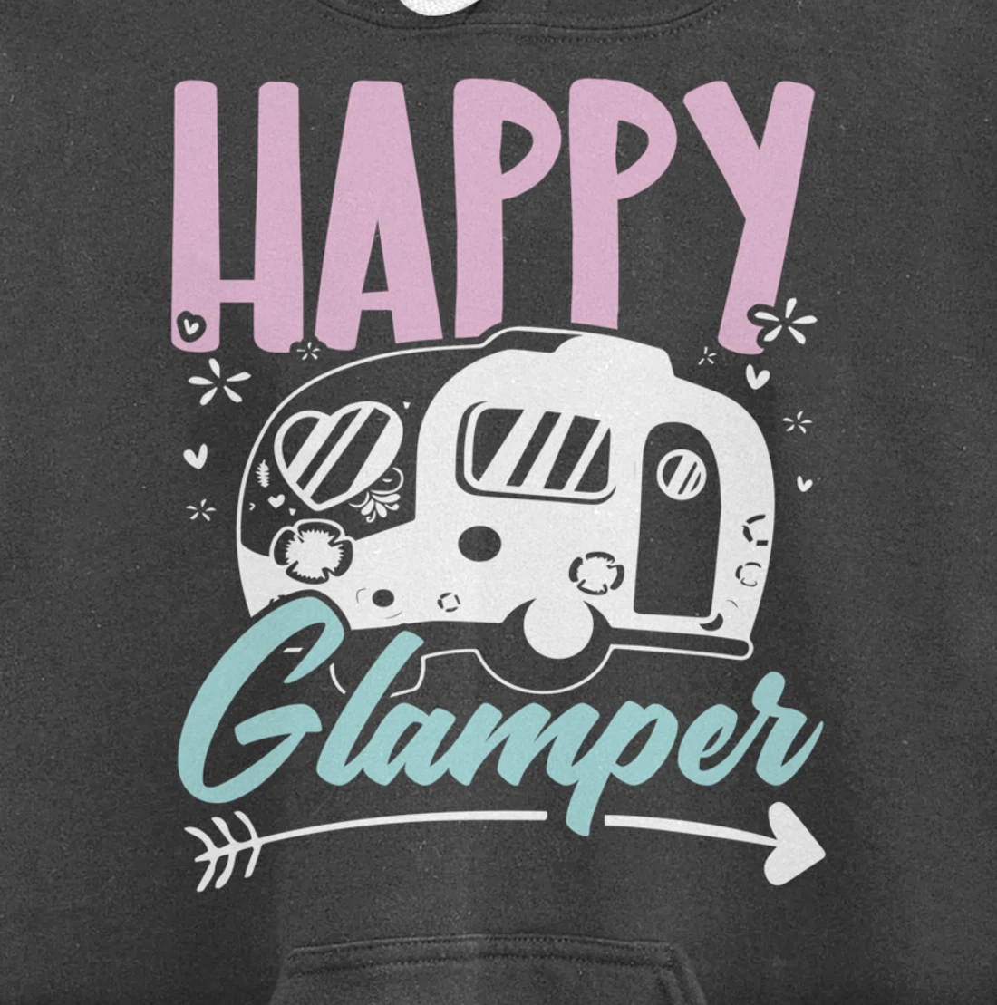 Happy Glamper Glamping Camping Van Life Camper Campfire Camp Pullover Hoodie