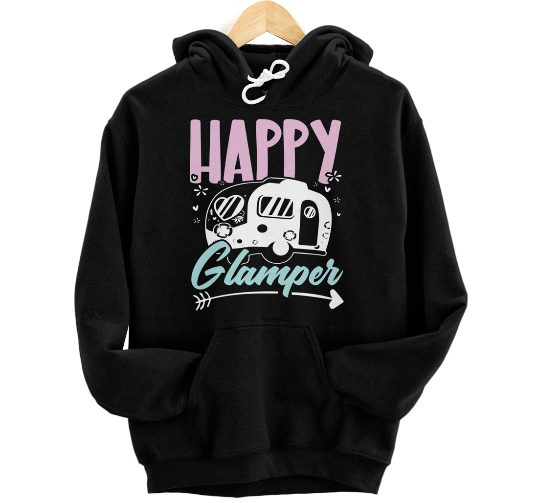 Happy Glamper Glamping Camping Van Life Camper Campfire Camp Pullover Hoodie