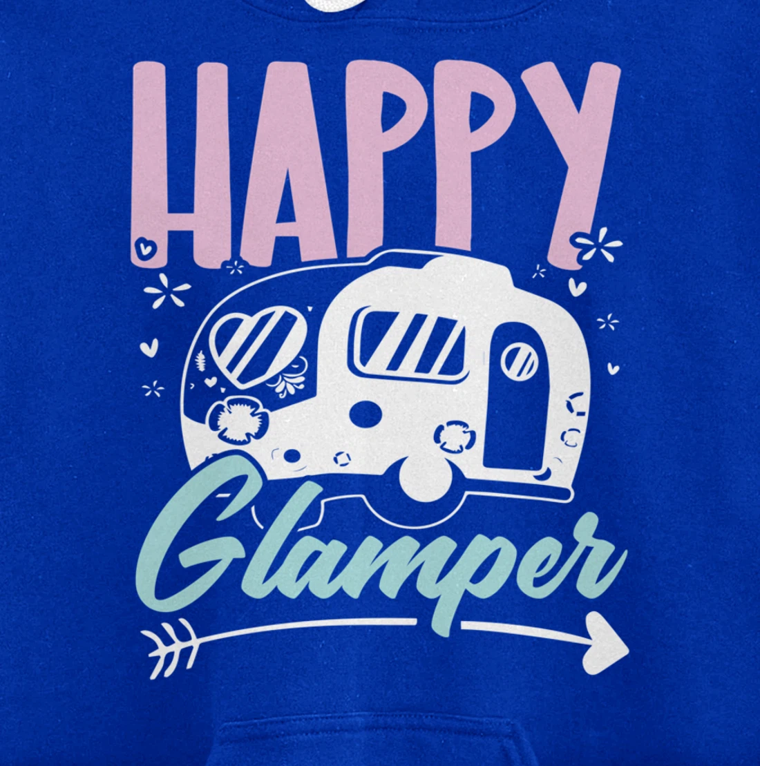 Happy Glamper Glamping Camping Van Life Camper Campfire Camp Pullover Hoodie