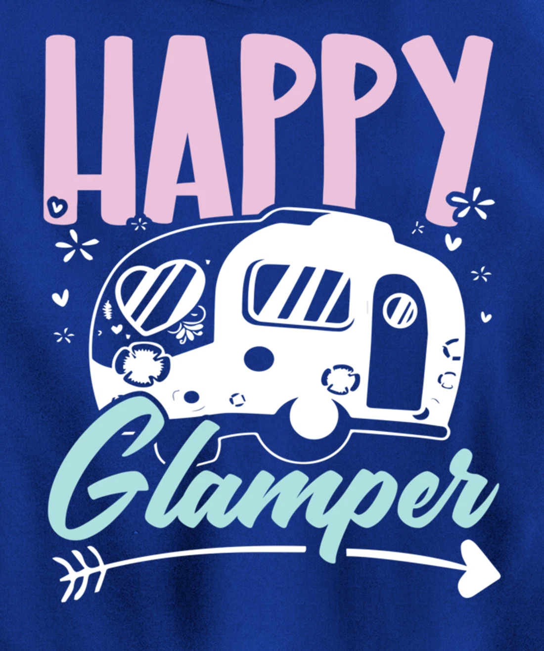 Happy Glamper Glamping Camping Van Life Camper Campfire Camp Pullover Hoodie