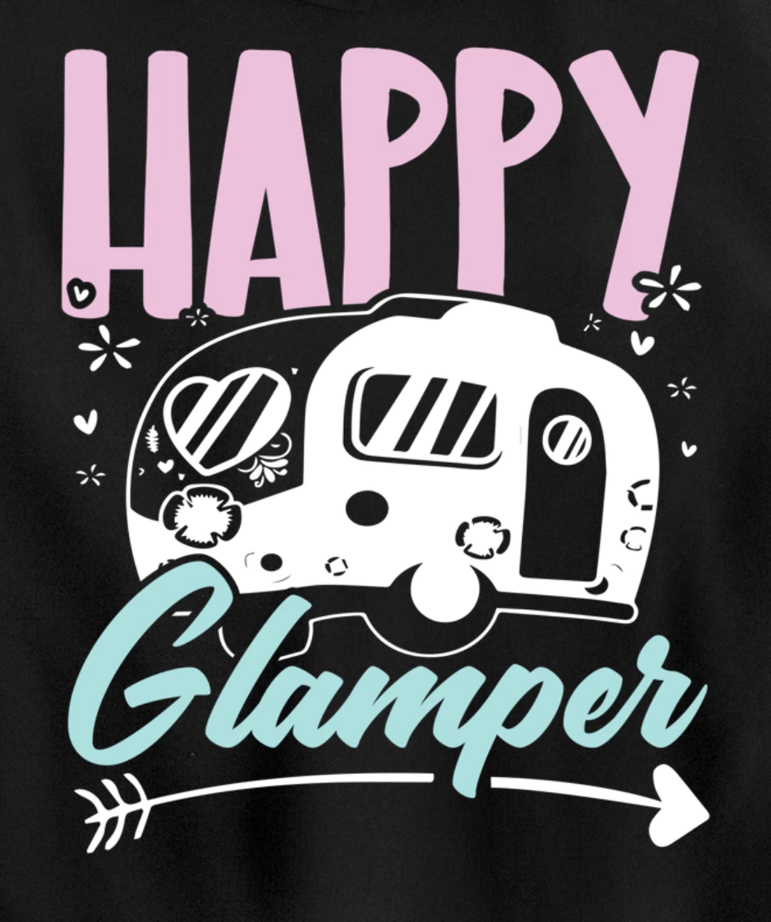 Happy Glamper Glamping Camping Van Life Camper Campfire Camp Pullover Hoodie