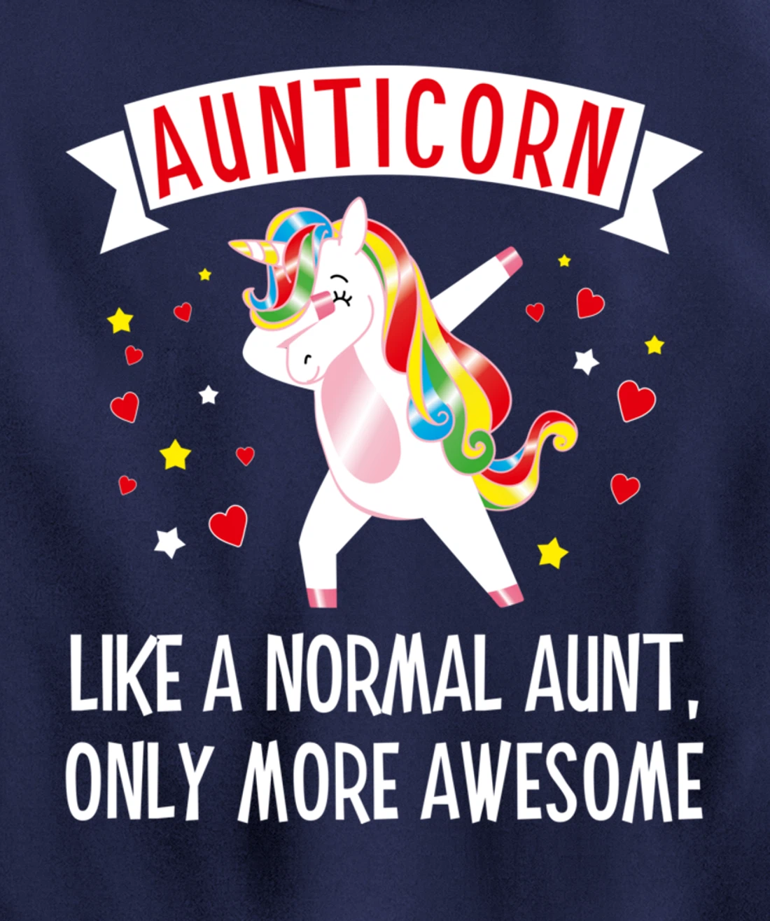 Aunticorn Like An Aunt Only More Awesome Tee Best Aunt Ever Pullover Hoodie