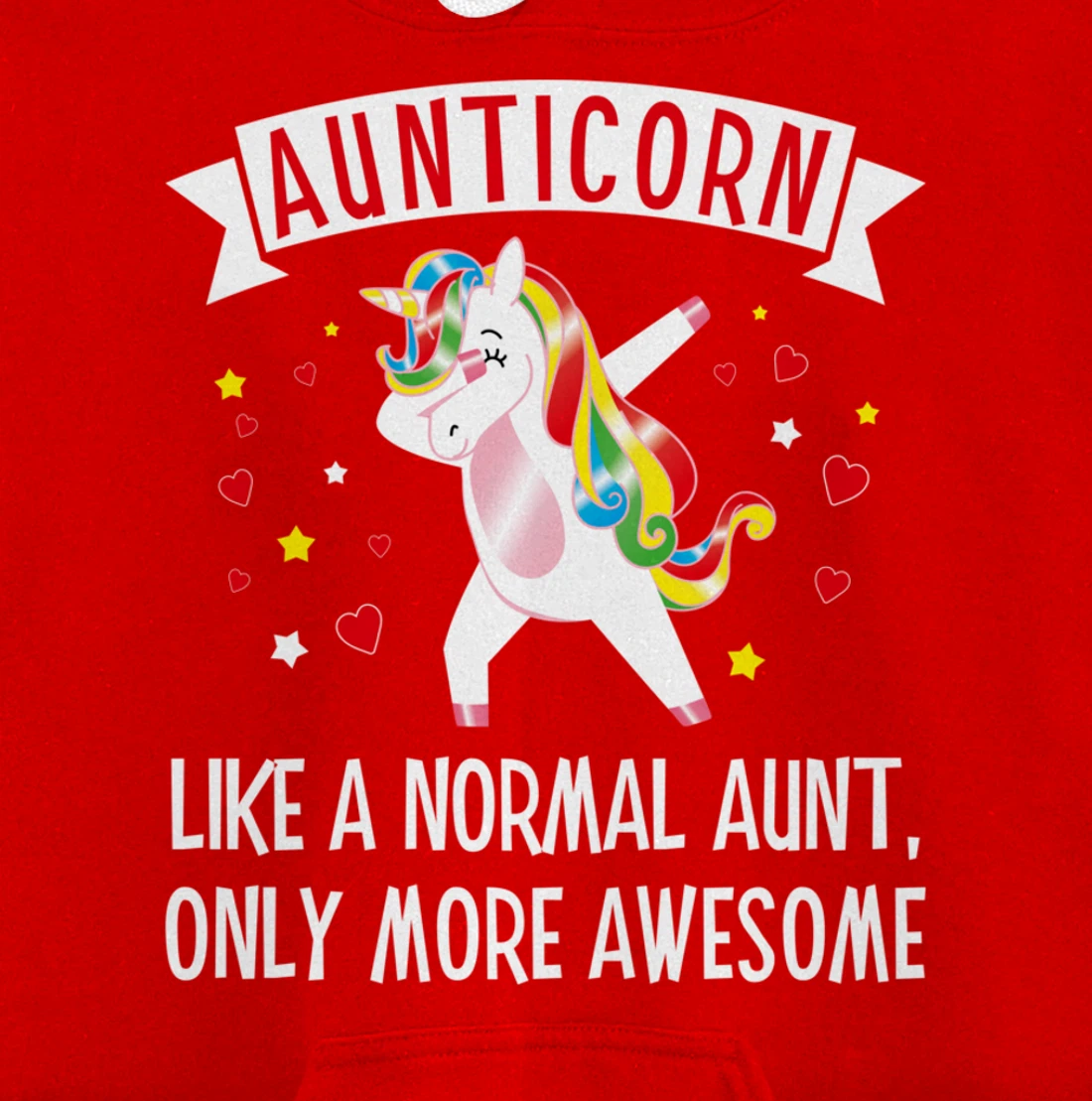 Aunticorn Like An Aunt Only More Awesome Tee Best Aunt Ever Pullover Hoodie