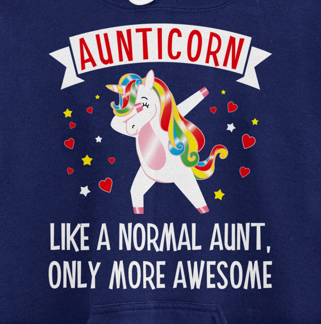 Aunticorn Like An Aunt Only More Awesome Tee Best Aunt Ever Pullover Hoodie