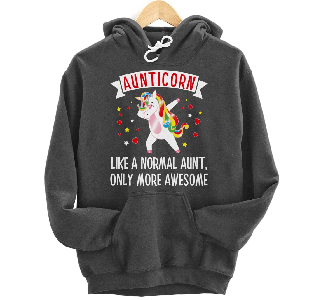Aunticorn Like An Aunt Only More Awesome Tee Best Aunt Ever Pullover Hoodie