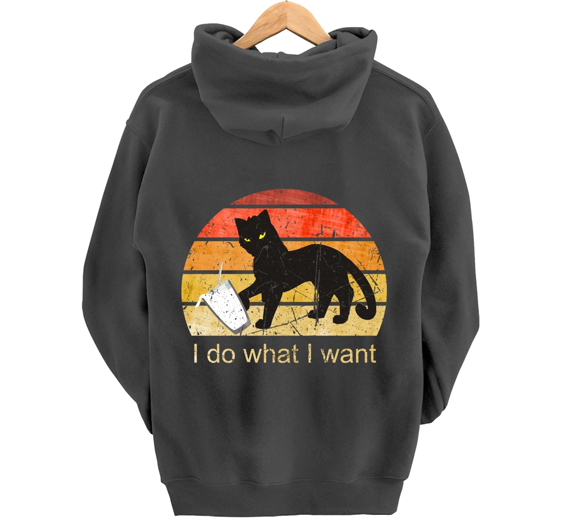 I DO WHAT I WANT CAT, CAT, 70th, 80th, CAT LOVER, VINTAGE Pullover Hoodie