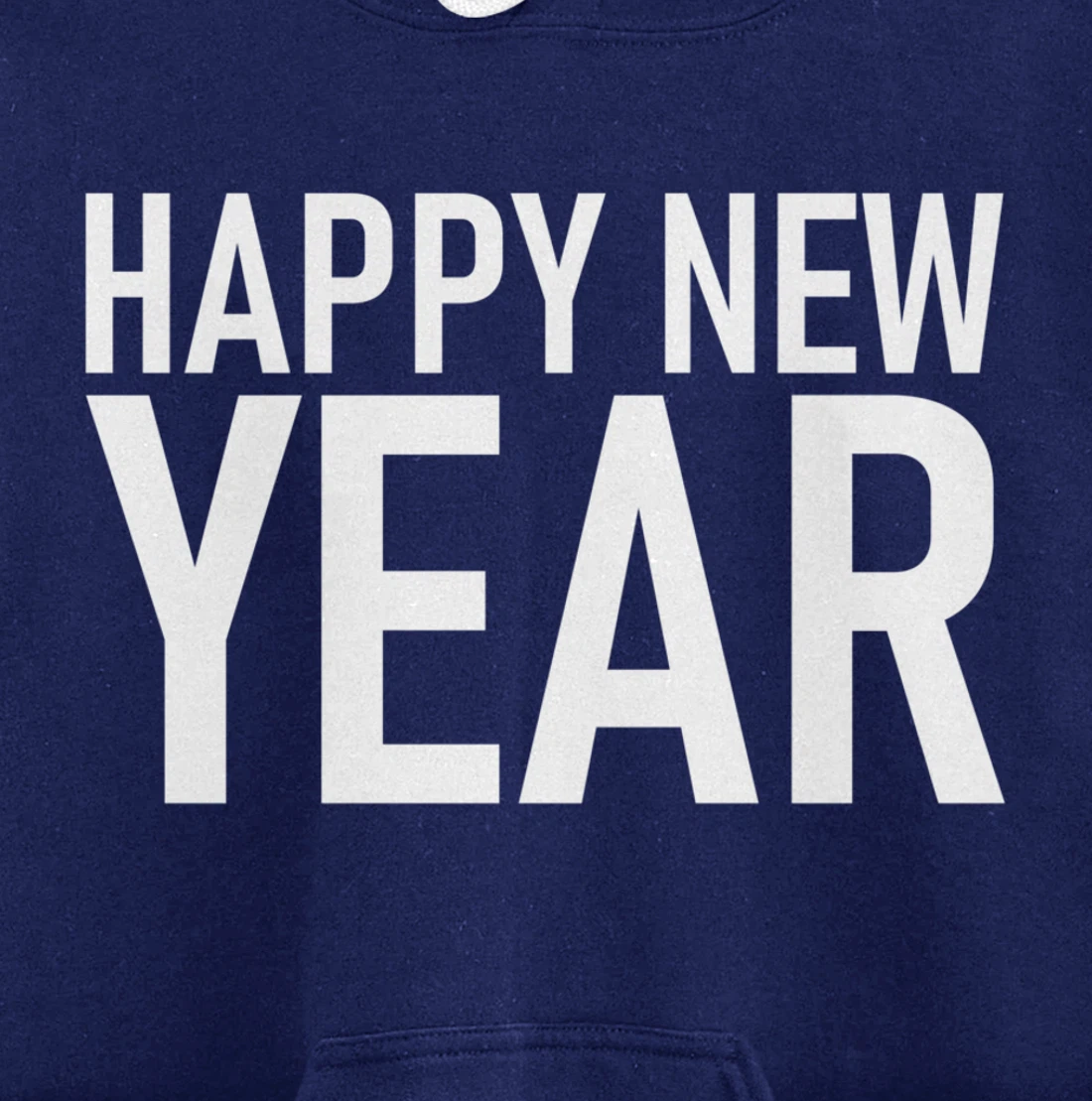 Happy New Year New years Eve Pullover Hoodie