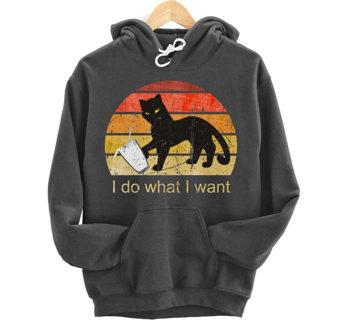I DO WHAT I WANT CAT, CAT, 70th, 80th, CAT LOVER, VINTAGE Pullover Hoodie