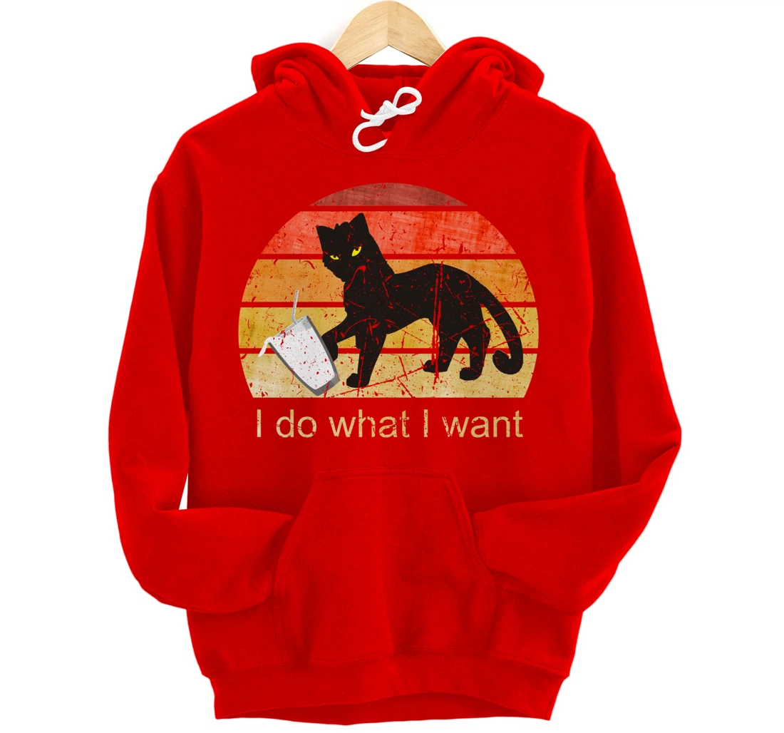 I DO WHAT I WANT CAT, CAT, 70th, 80th, CAT LOVER, VINTAGE Pullover Hoodie