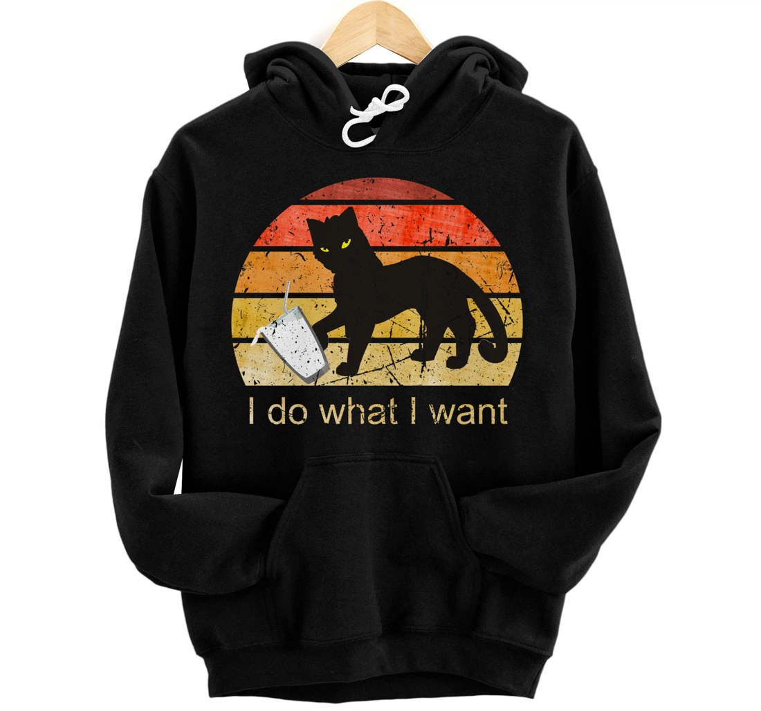 I DO WHAT I WANT CAT, CAT, 70th, 80th, CAT LOVER, VINTAGE Pullover Hoodie