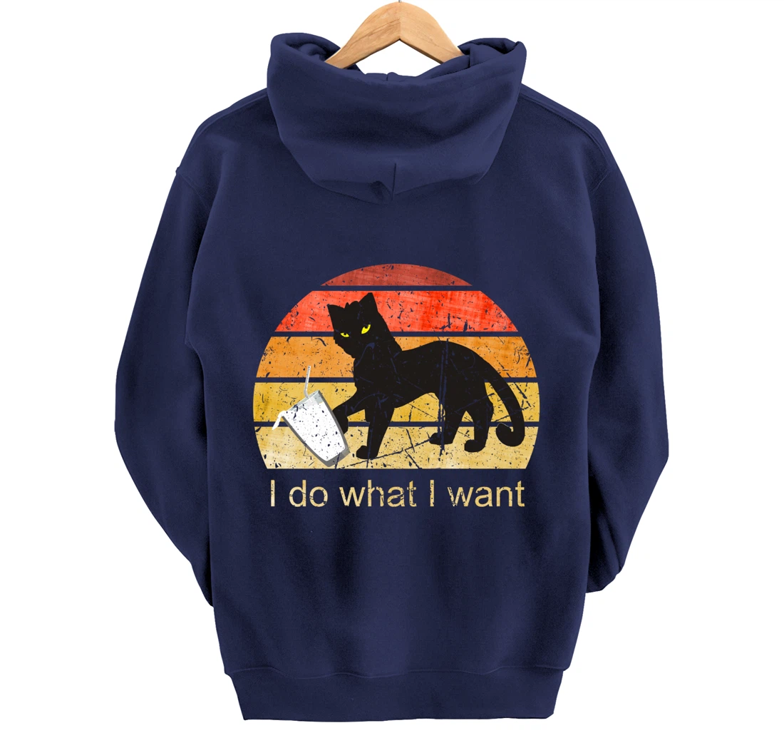 I DO WHAT I WANT CAT, CAT, 70th, 80th, CAT LOVER, VINTAGE Pullover Hoodie