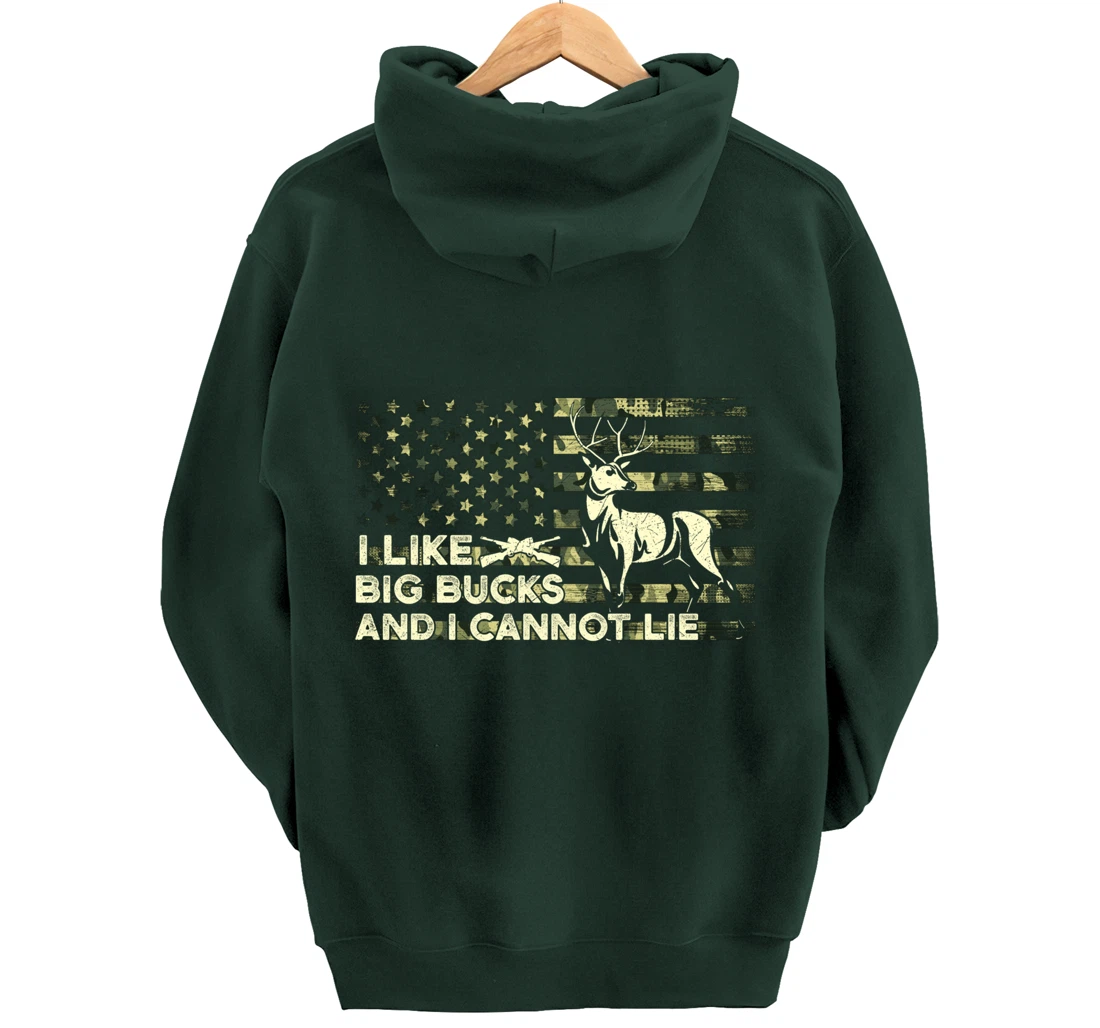 I Like Big Bucks and I Cannot Lie, Camouflag Deer Hunting Pullover Hoodie