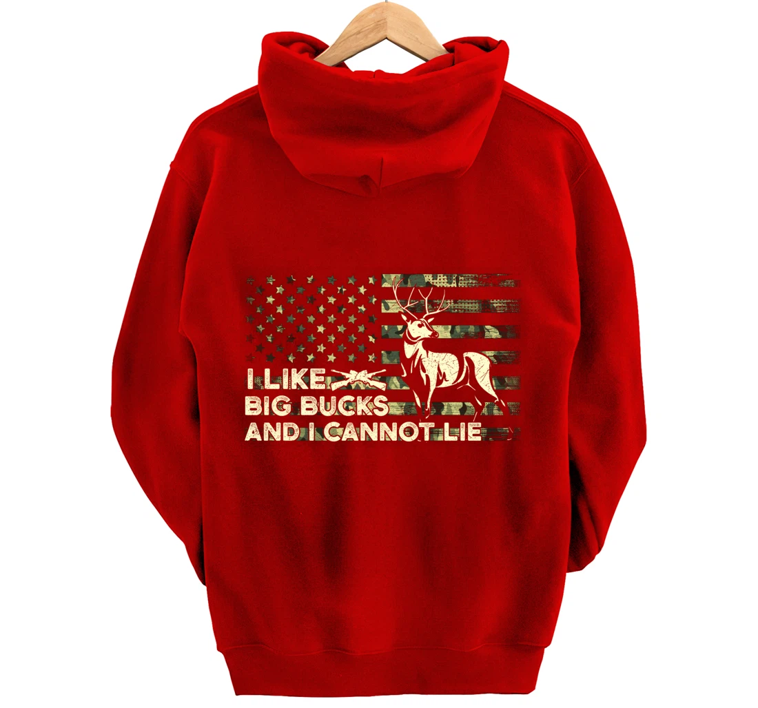 I Like Big Bucks and I Cannot Lie, Camouflag Deer Hunting Pullover Hoodie