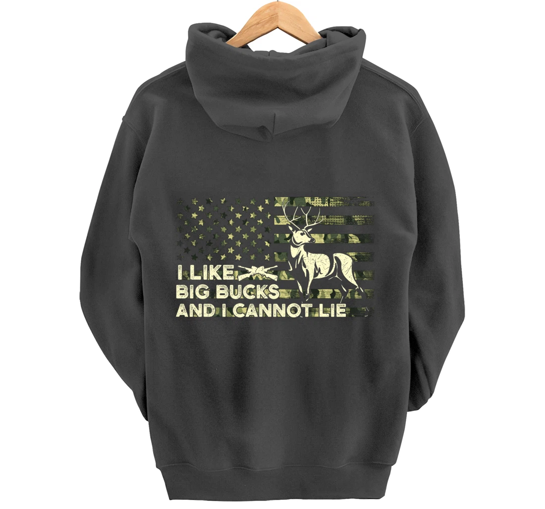 I Like Big Bucks and I Cannot Lie, Camouflag Deer Hunting Pullover Hoodie