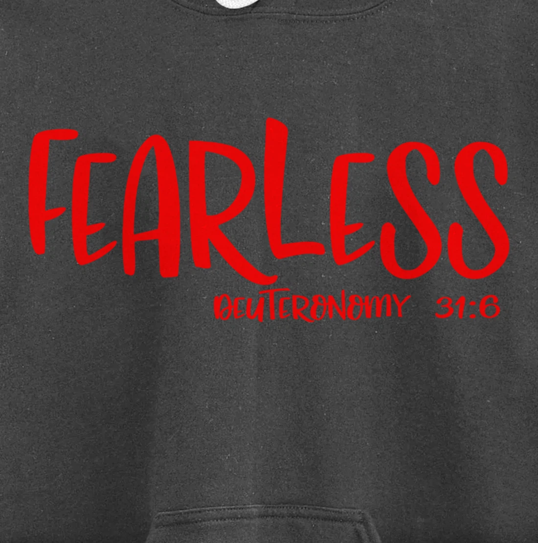 Fearless Deuteronomy 31:6 Matching Friends Matching Family Pullover Hoodie