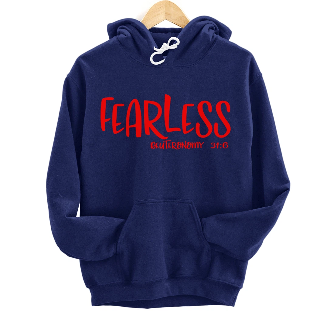 Fearless Deuteronomy 31:6 Matching Friends Matching Family Pullover Hoodie