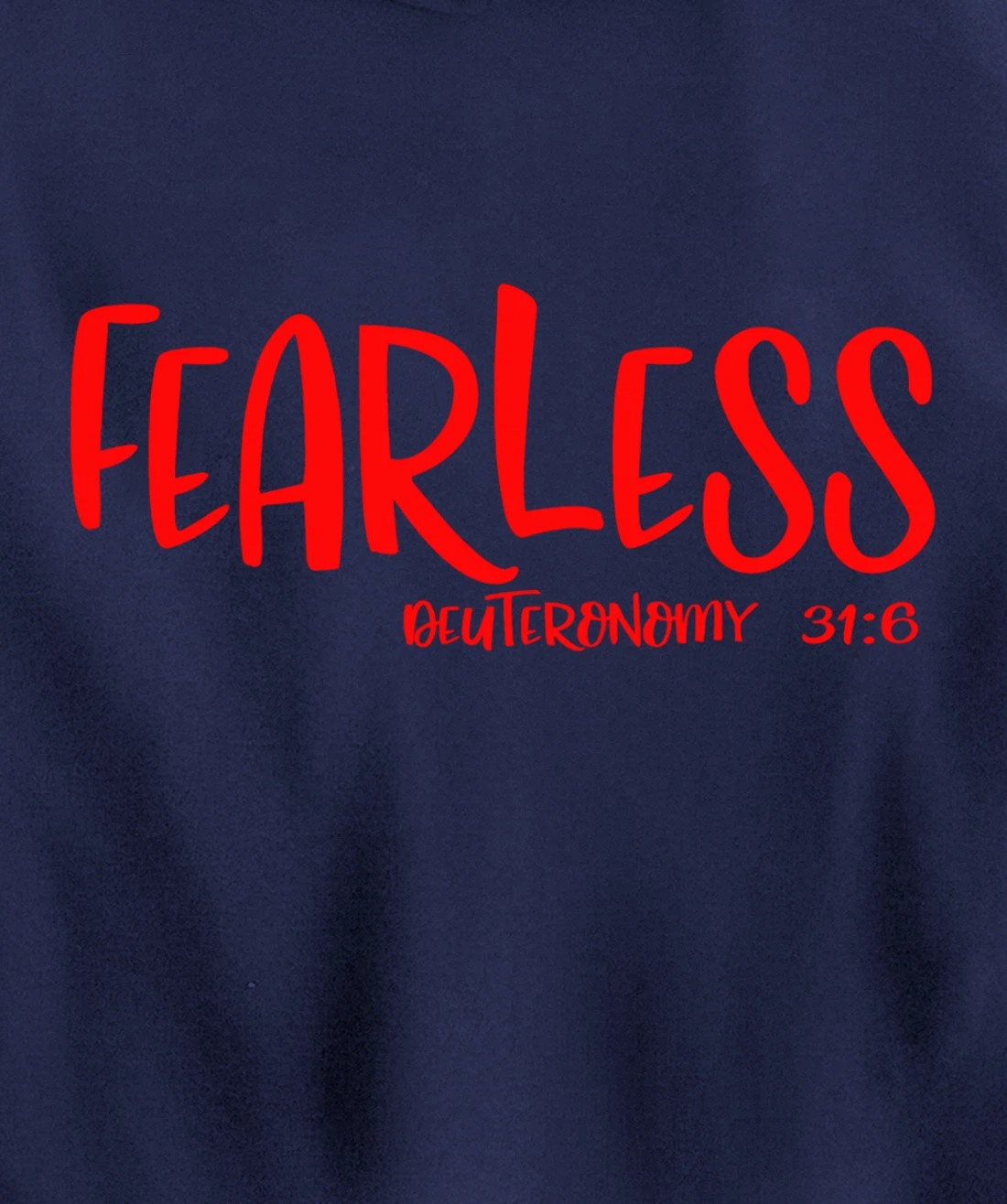 Fearless Deuteronomy 31:6 Matching Friends Matching Family Pullover Hoodie