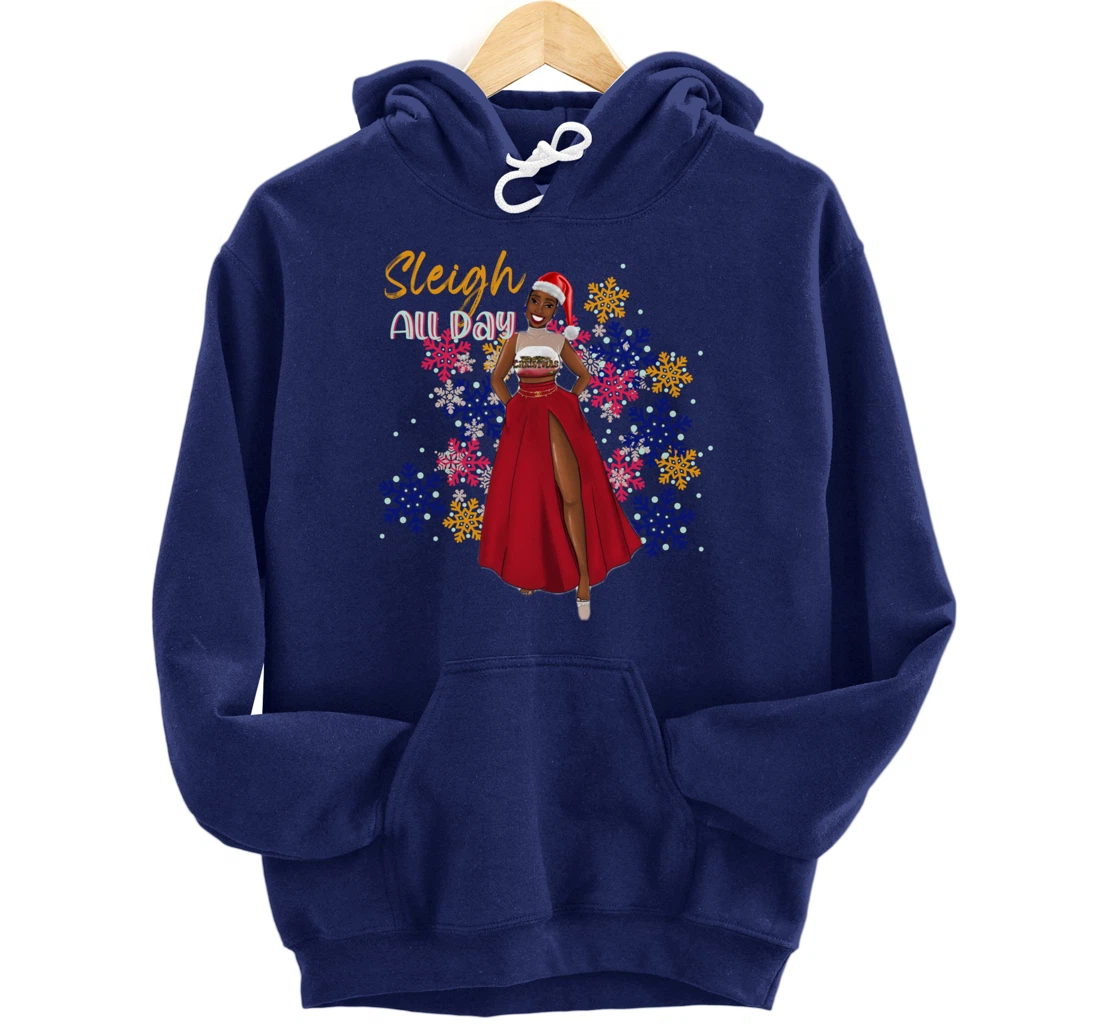 Sleigh All DAy Pullover Hoodie