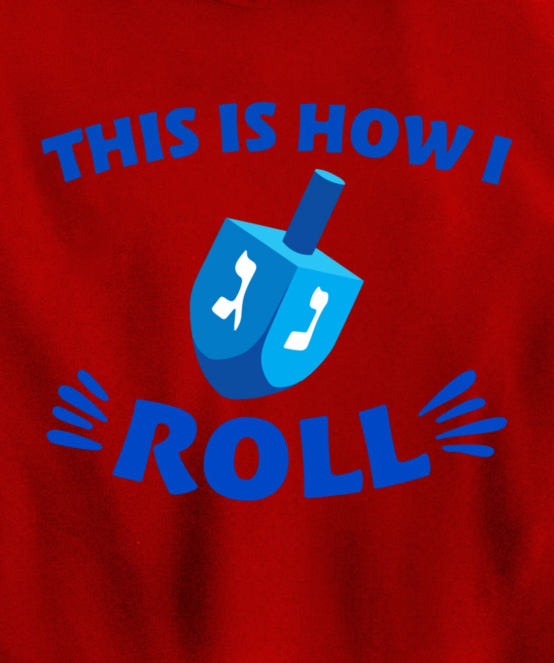 This Is How I Roll Pullover Hoodie